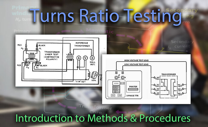 Introduction to Transformer Turns Ratio Testing
