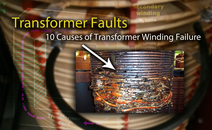 10 Causes of Transformer Winding Failure